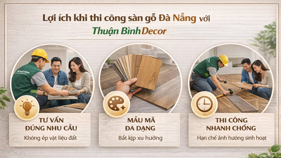 Lợi ích khi thi công sàn gỗ Đà Nẵng với Thuận Bình Decor